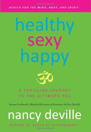 cover image Healthy, Sexy, Happy: A Thrilling Journey to the Ultimate You