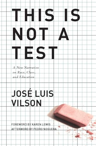 cover image This is Not a Test: A Narrative on Race, Class and Education