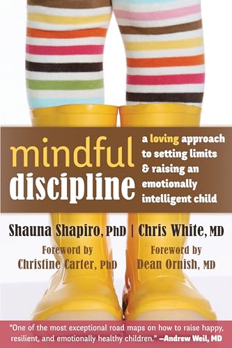 cover image Mindful Discipline: A Loving Approach to Setting Limits and Raising an Emotionally Intelligent Child