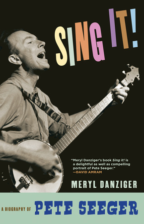 cover image Sing it! A Biography of Pete Seeger