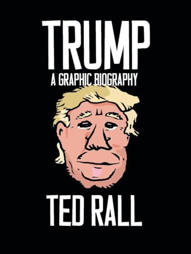 cover image Trump: A Graphic Biography
