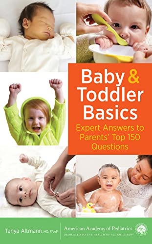 cover image Baby and Toddler Basics: Expert Answers to Parents’ Top 150 Questions 