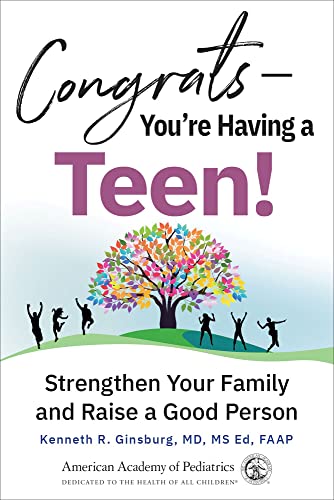 cover image Congrats—You’re Having a Teen: Strengthen Your Family and Raise a Good Person