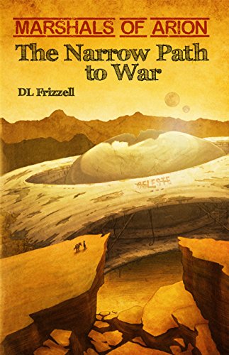 cover image The Narrow Path to War: Marshals of Arion, Book 1