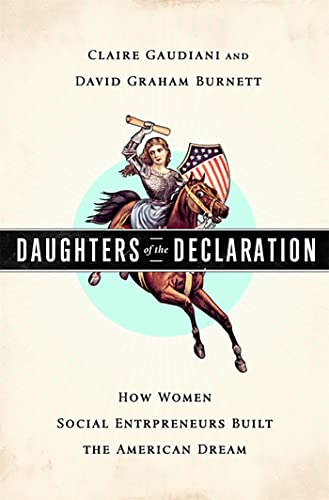 cover image Daughters of the Declaration: How Women Social Entrepreneurs Built the American Dream
