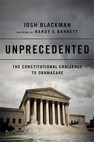 cover image Unprecedented: 
The Constitutional Challenge 
to Obamacare