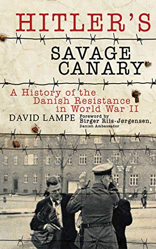 cover image Hitler's Savage Canary: A History of the Danish Resistance in World War II