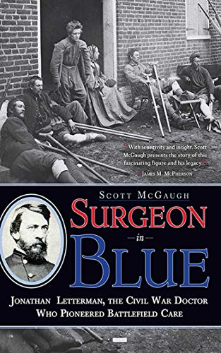 cover image Surgeon in Blue: Jonathan Letterman, the Civil War Doctor Who Pioneered Battlefield Care