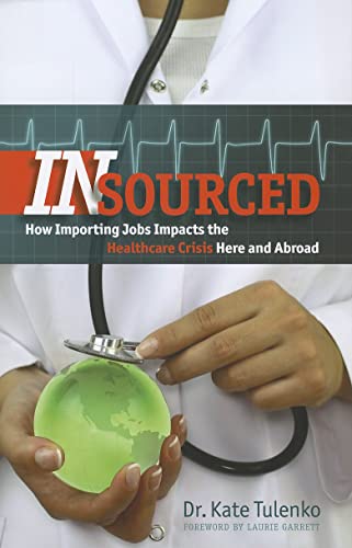 cover image Insourced: How Importing Jobs Impacts the Healthcare Crisis Here and Abroad