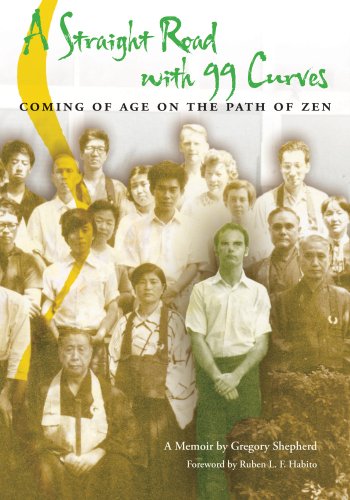 cover image A Straight Road with 99 Curves: Coming of Age on the Path of Zen