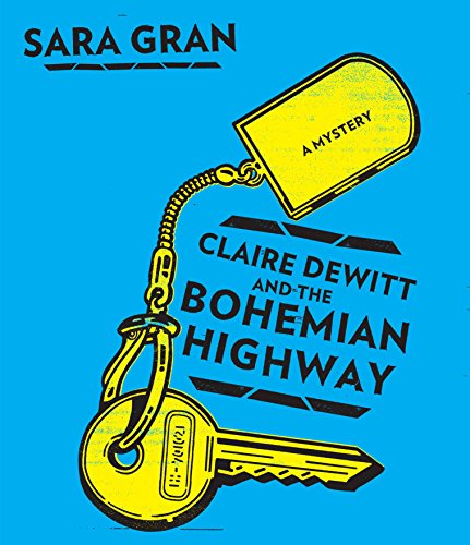 cover image Claire Dewitt and the Bohemian Highway