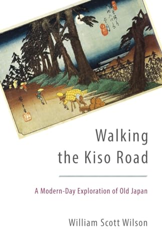 cover image Walking the Kiso Road: A Modern-Day Exploration of Old Japan