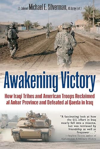 cover image Awakening Victory: How Iraqi Tribes and American Troops Reclaimed al Anbar and Defeated al Qaeda in Iraq.
