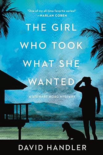 cover image The Girl Who Took What She Wanted: A Stewart Hoag Mystery
