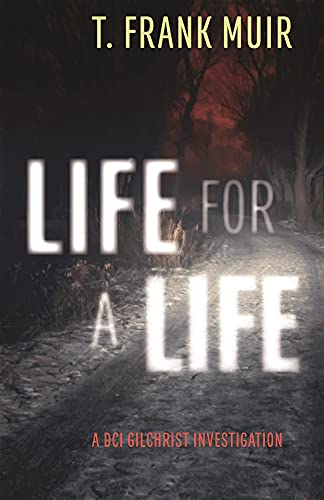 cover image Life for a Life: A DCI Gilchrist Investigation
