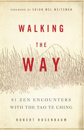 cover image Walking the Way: 81 Zen Encounters with the Tao Te Ching