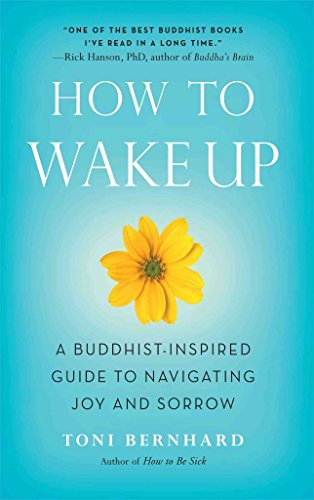 cover image How to Wake Up: A Buddhist-Inspired Guide to Navigating Joy and Sorrow