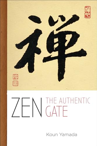 cover image Zen: The Authentic Gate