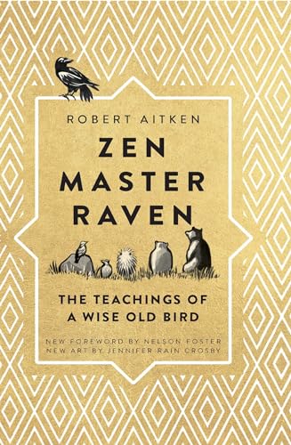 cover image Zen Master Raven: The Teachings of a Wise Old Bird
