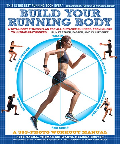 cover image Build Your Running Body: A Total-Body Fitness Plan for All Distance Runners, from Milers to Ultramarathoners 