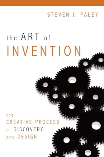 cover image The Art of Invention: The Creative Process of Discovery and Design