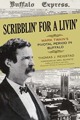cover image Scribblin' For a Livin': Mark Twain's Pivotal Period in Buffalo