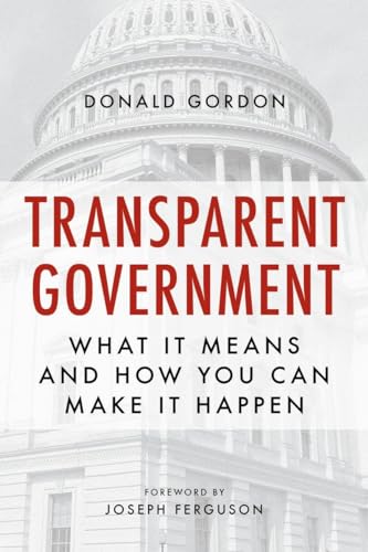 cover image Transparent Government: What It Means and How You Can Make It Happen