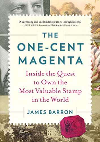 cover image The One-Cent Magenta: Inside the Quest to Own the Most Valuable Stamp in the World