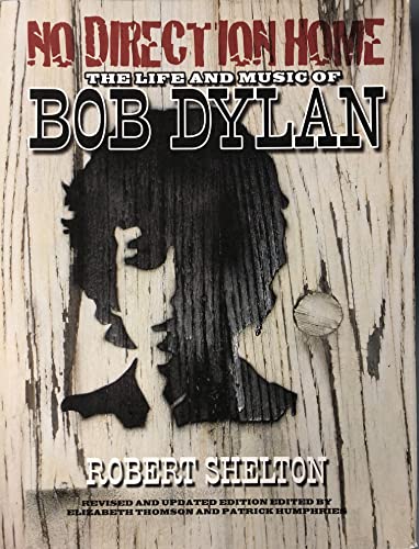 cover image No Direction Home: The Life and Music of Bob Dylan