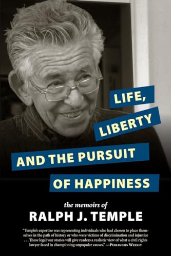 cover image Life, Liberty and the Pursuit of Happiness: The Memoirs of Ralph J. Temple