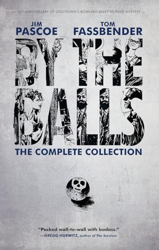 cover image By the Balls: The Complete Collection