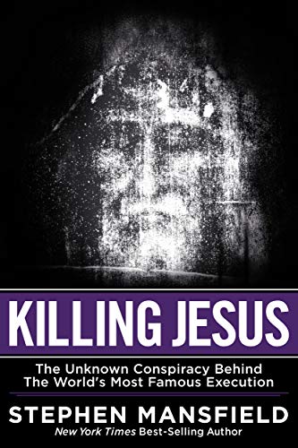 cover image Killing Jesus: The Unspoken Conspiracy behind the World’s Most Notorious Execution