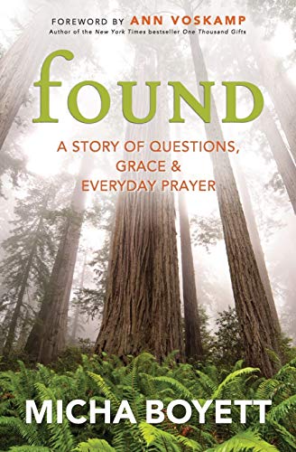 cover image Found: A Story of Questions, Grace and Everyday Prayer