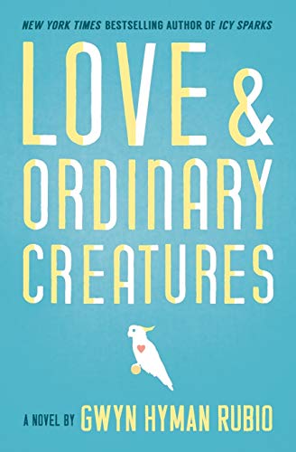 cover image Love and Ordinary Creatures