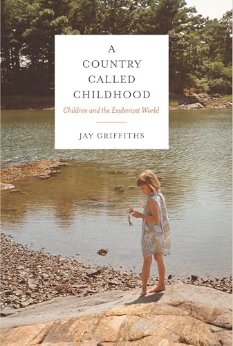 cover image A Country Called Childhood: Children and the Exuberant World