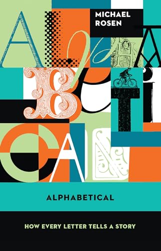 cover image Alphabetical: How Every Letter Tells a Story