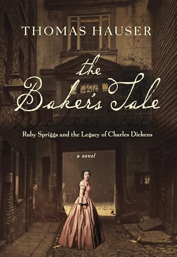 cover image The Baker’s Tale: Ruby Spriggs and the Legacy of Charles Dickens