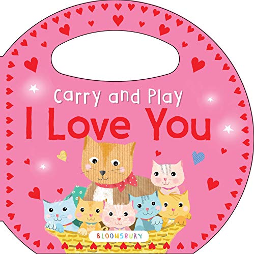 cover image Carry and Play: I Love You