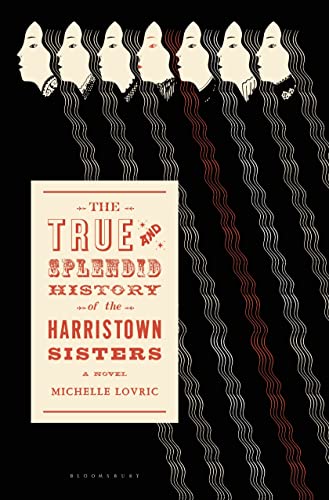 cover image The True and Splendid Story of the Harristown Sisters