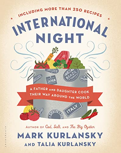 cover image International Night: A Father and Daughter Cook Their Way Around the World 