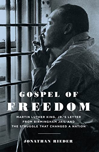 cover image Gospel of Freedom: Martin Luther King, Jr.’s Letter from Birmingham Jail and the Struggle that Changed A Nation