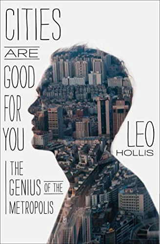 cover image Cities Are Good for You: The Genius of the Metropolis
