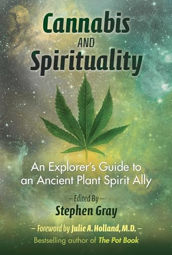 cover image Cannabis and Spirituality: An Explorer's Guide to an Ancient Plant Spirit Ally