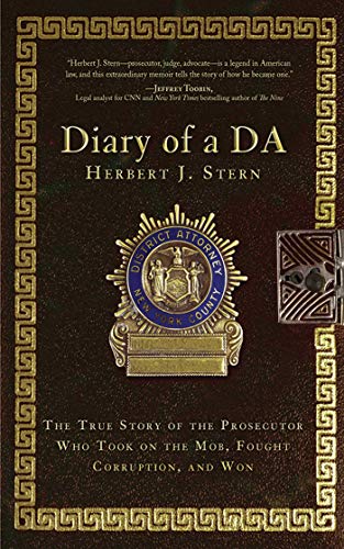 cover image Diary of a DA: 
A True Story of the Prosecutor Who Took on the Mob, Fought Corruption, and Won