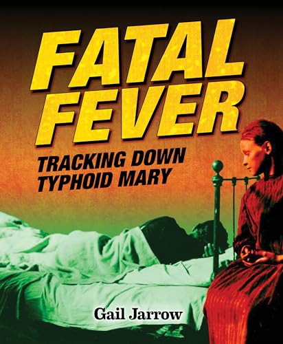 cover image Fatal Fever: Tracking Down Typhoid Mary