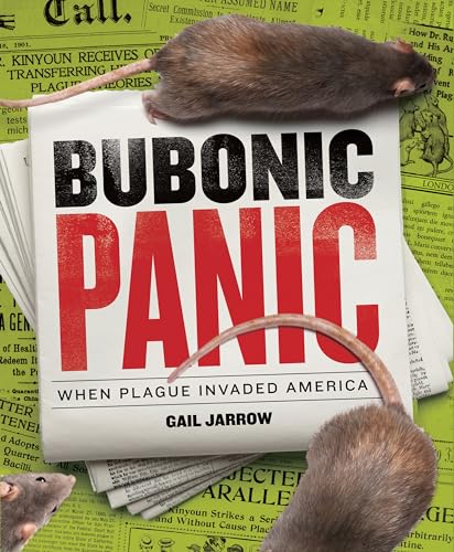 cover image Bubonic Panic: When Plague Invaded America