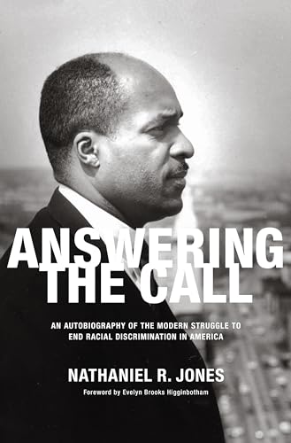 cover image Answering the Call: An Autobiography of the Modern Struggle to End Racial Discrimination in America