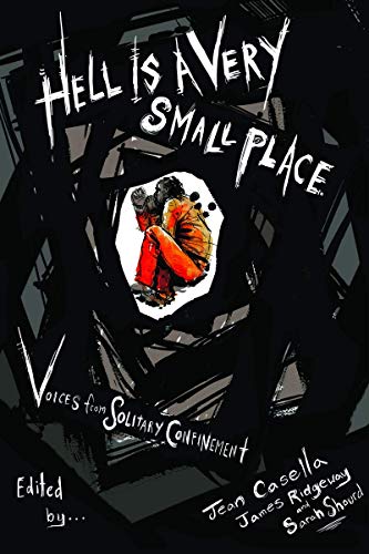 cover image Hell Is a Very Small Place: Voices from Solitary Confinement