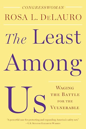 cover image The Least Among Us: Waging the Battle for the Vulnerable 