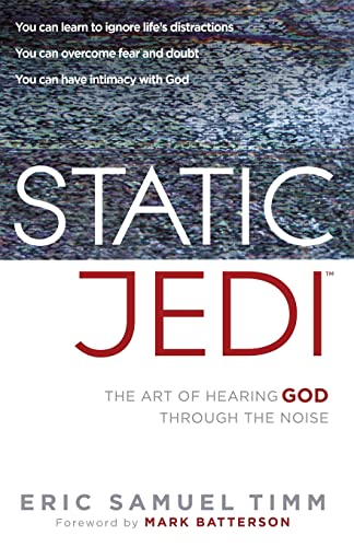 cover image Static Jedi: The Art of Hearing the Quiet Whisper of God